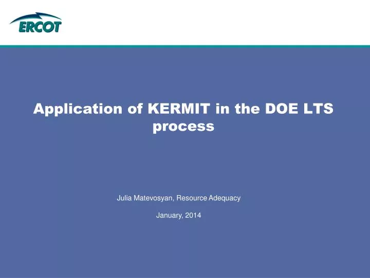 application of kermit in the doe lts process