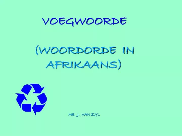 voegwoorde woordorde in afrikaans me j van zyl