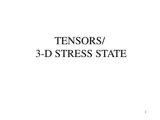 TENSORS/ 3-D STRESS STATE