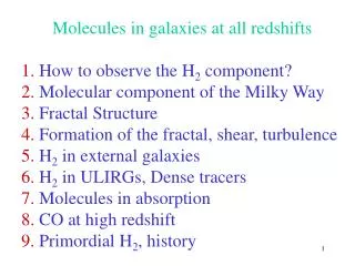 Molecules in galaxies at all redshifts 1. How to observe the H 2 component?