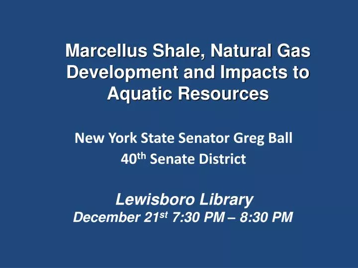 marcellus shale natural gas development and impacts to aquatic resources