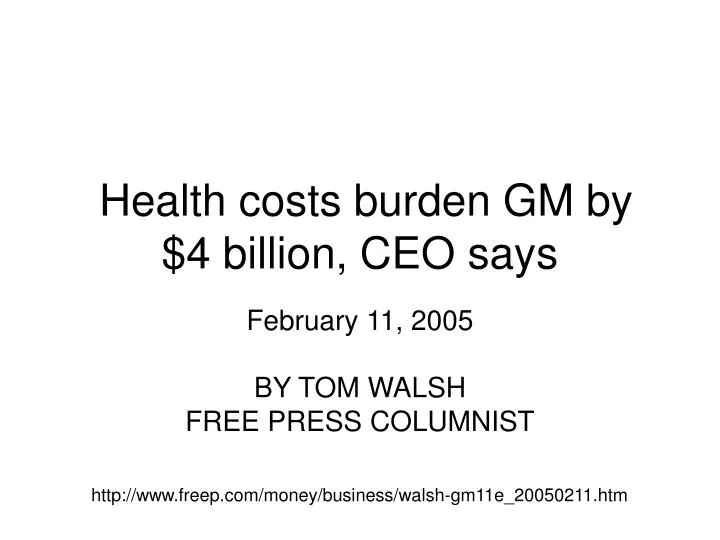 health costs burden gm by 4 billion ceo says