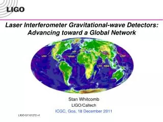 Laser Interferometer Gravitational-wave Detectors: Advancing toward a Global Network