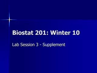Biostat 201: Winter 10