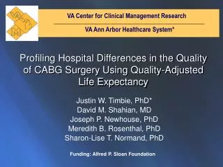VA Center for Clinical Management Research 	 VA Ann Arbor Healthcare System*