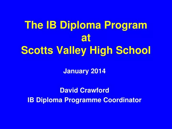 the ib diploma program at scotts valley high school