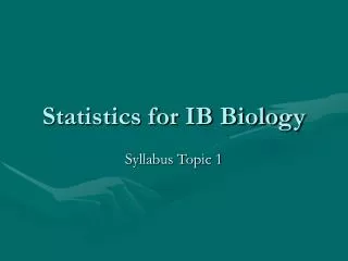 Statistics for IB Biology