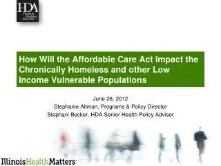 June 26, 2012 Stephanie Altman, Programs &amp; Policy Director