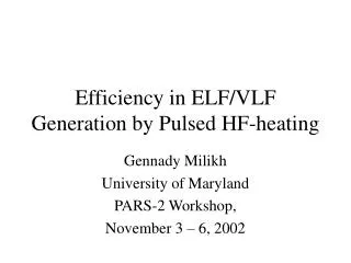 Efficiency in ELF/VLF Generation by Pulsed HF-heating