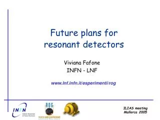 Viviana Fafone INFN - LNF