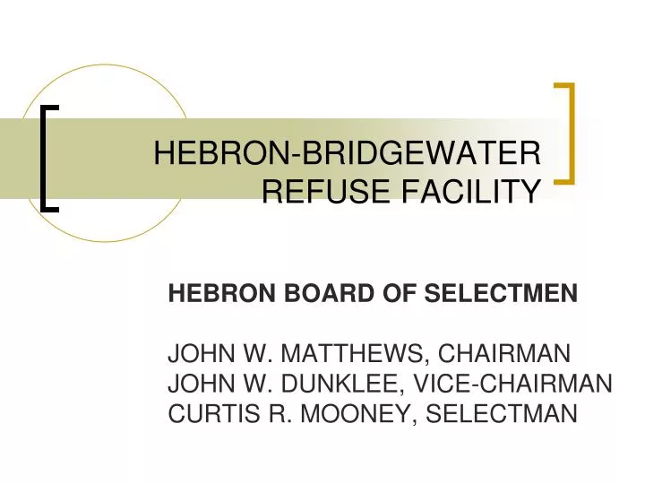 hebron bridgewater refuse facility