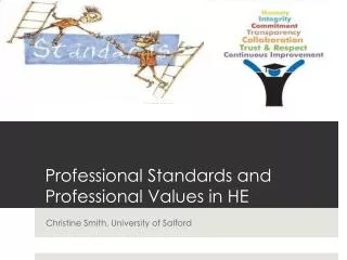 Professional Standards and Professional Values in HE