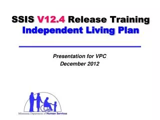 SSIS V12.4 Release Training Independent Living Plan