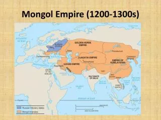 Mongol Empire (1200-1300s)