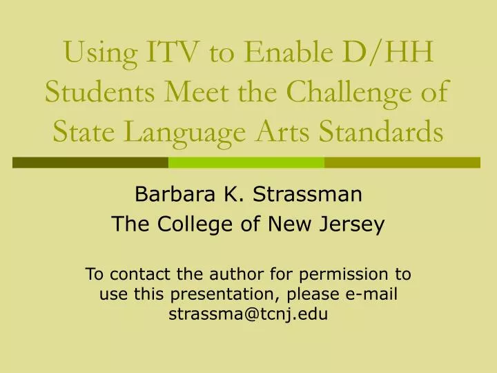 using itv to enable d hh students meet the challenge of state language arts standards
