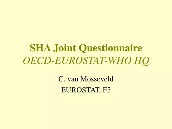 sha joint questionnaire oecd eurostat who hq
