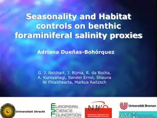 Seasonality and Habitat controls on benthic foraminiferal salinity proxies