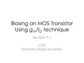 Biasing an MOS Transistor Using g m /I D technique