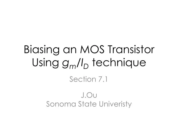 biasing an mos transistor using g m i d technique