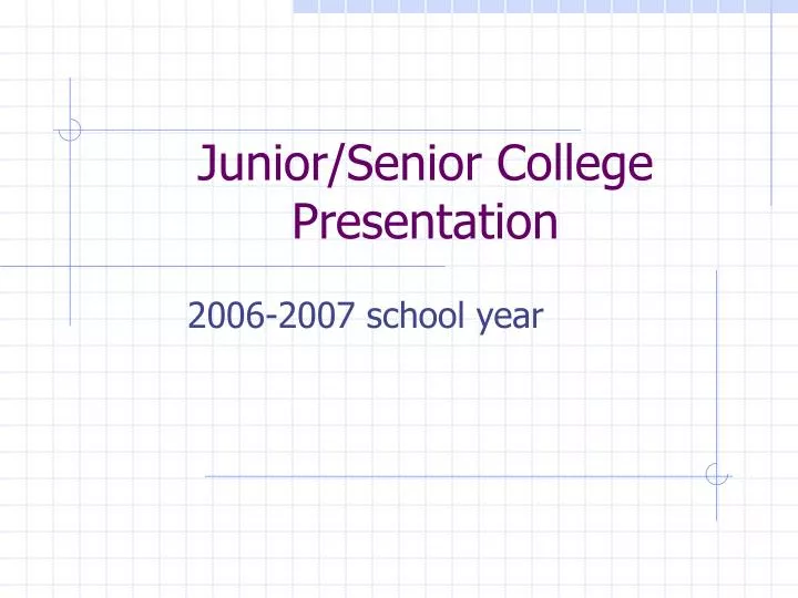junior senior college presentation