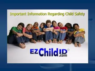 Important Information Regarding Child Safety
