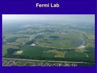 Fermi Lab