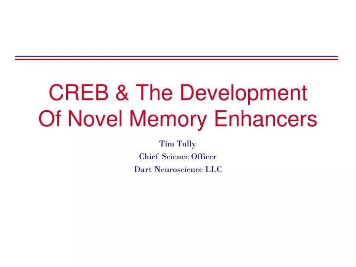 creb the development of novel memory enhancers