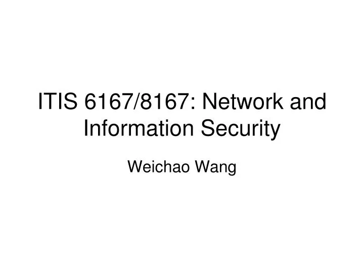 itis 6167 8167 network and information security