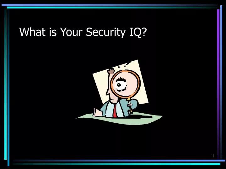 what is your security iq