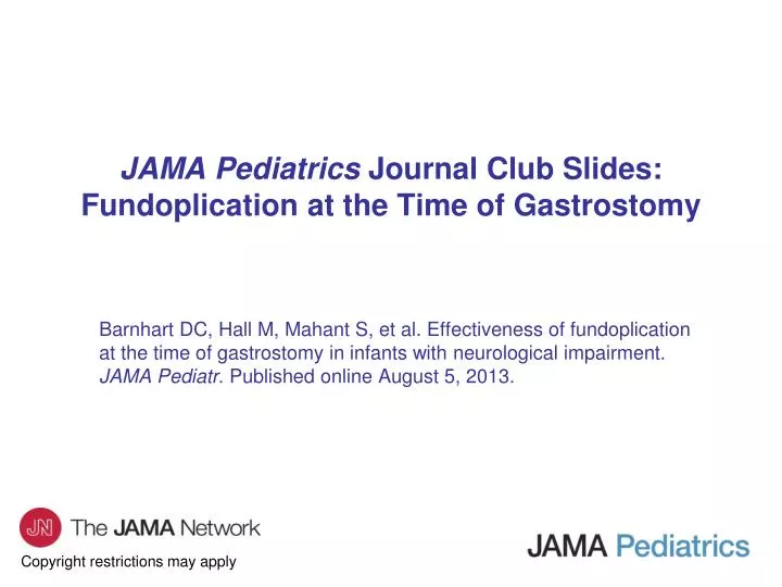 jama pediatrics journal club slides fundoplication at the time of gastrostomy