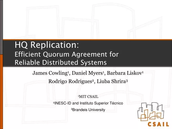 hq replication efficient quorum agreement for reliable distributed systems