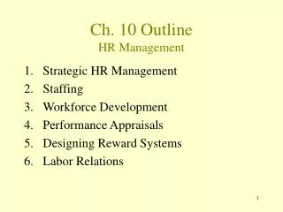 Ch. 10 Outline HR Management