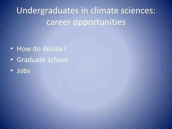 undergraduates in climate sciences career opportunities