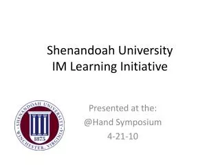 Shenandoah University IM Learning Initiative