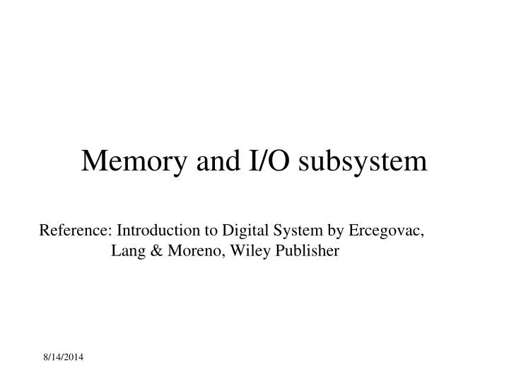 memory and i o subsystem