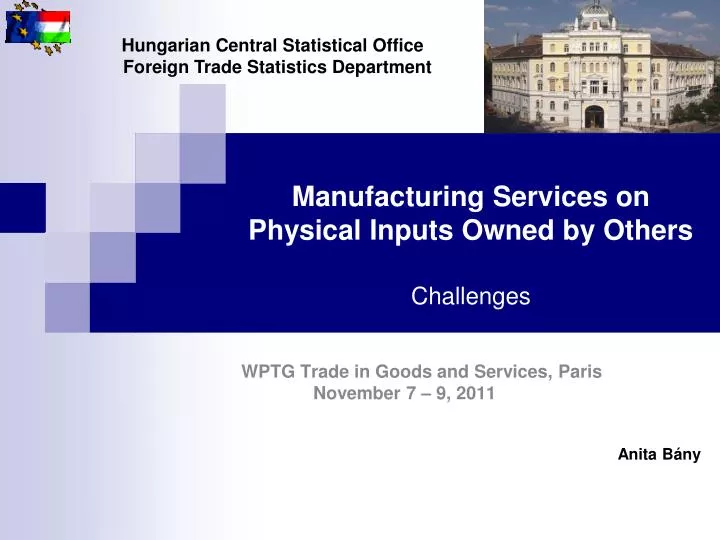manufacturing services on physical inputs owned by others challenges