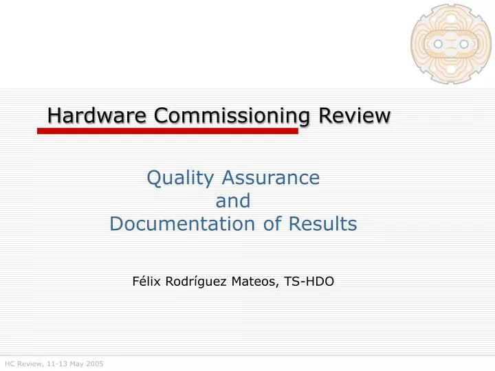 hardware commissioning review