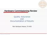 Hardware Commissioning Review