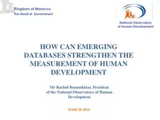 HOW CAN EMERGING DATABASES STRENGTHEN THE MEASUREMENT OF HUMAN DEVELOPMENT