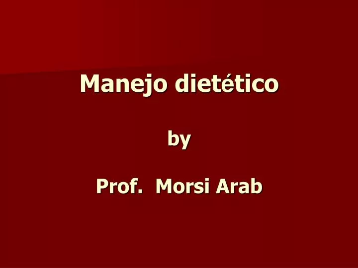 manejo diet tico by prof morsi arab