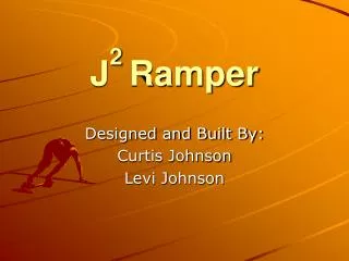 J 2 Ramper