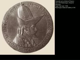 Pisanello (a.k.a Antonio Pisano), John VIII Palaeologus, Emperor (obverse)