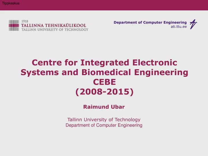 centre for integrated electronic systems and biomedical engineering cebe 2008 2015