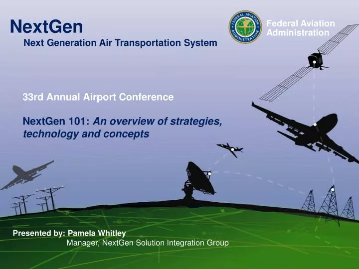 33rd annual airport conference nextgen 101 an overview of strategies technology and concepts