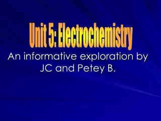 An informative exploration by JC and Petey B.