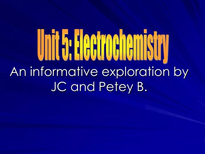 an informative exploration by jc and petey b