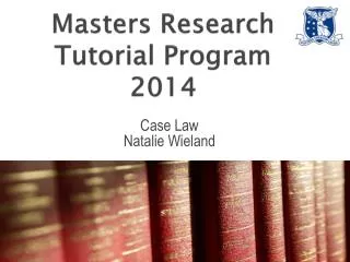 Masters Research Tutorial Program 2014