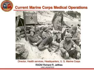 Current Marine Corps Medical Operations