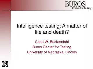 Intelligence testing: A matter of life and death?