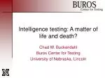 Intelligence testing: A matter of life and death? - slide 1